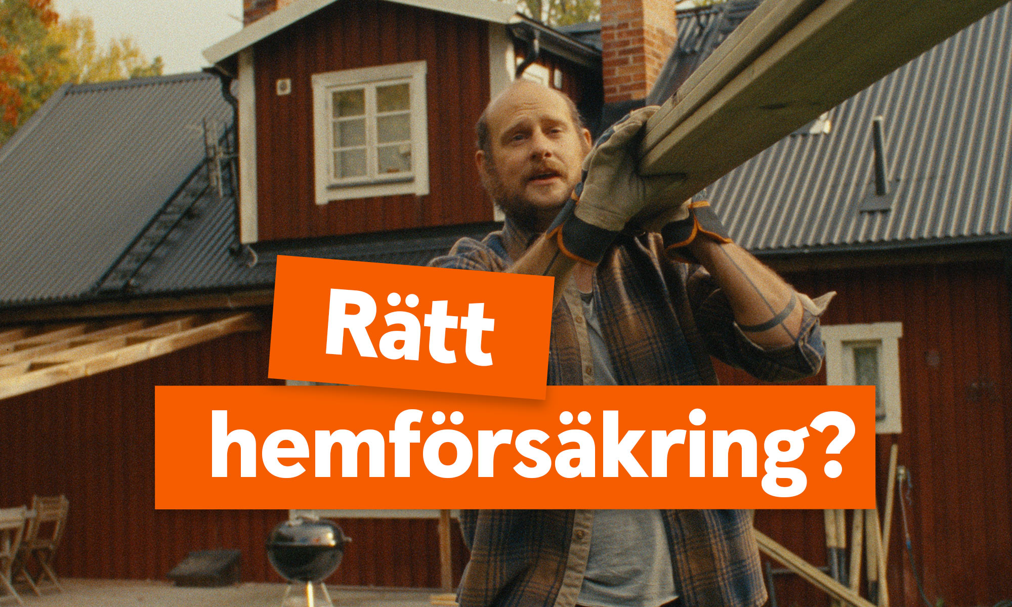 Bild med texen Rätt hemförsäkring?